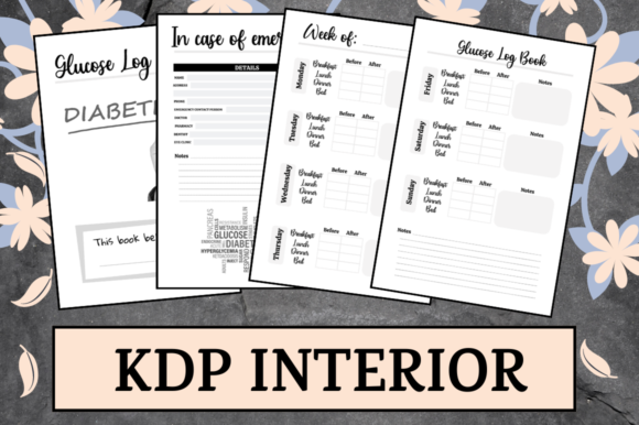 Mastering KDP with a Premium Glucose Log Book Interior: A Complete Guide for Publishers