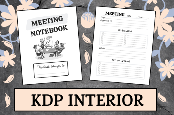 Mastering KDP with a Premium Meeting Notebook Interior: A Complete Guide for Low-Content Publishers